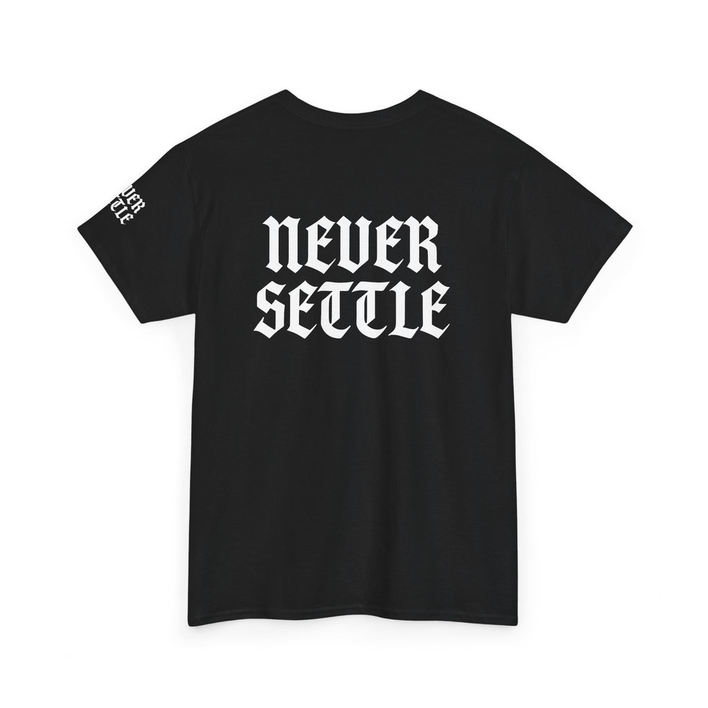 "Never Settle" Unisex Black Tee