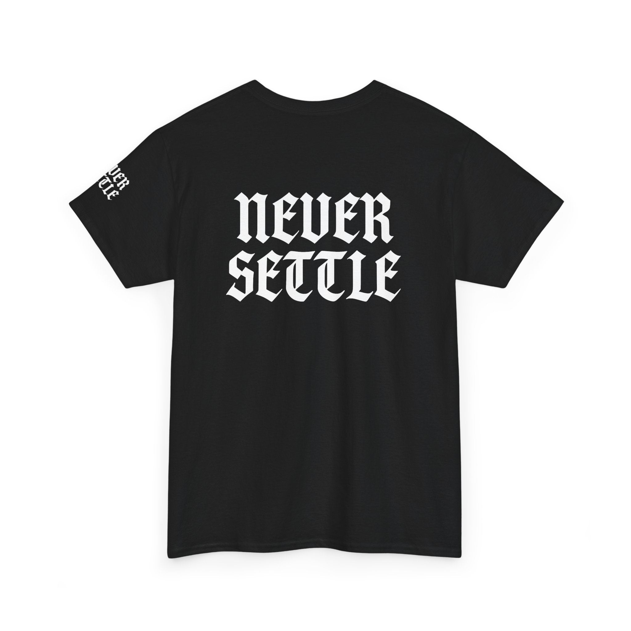"Never Settle" Unisex Black Tee