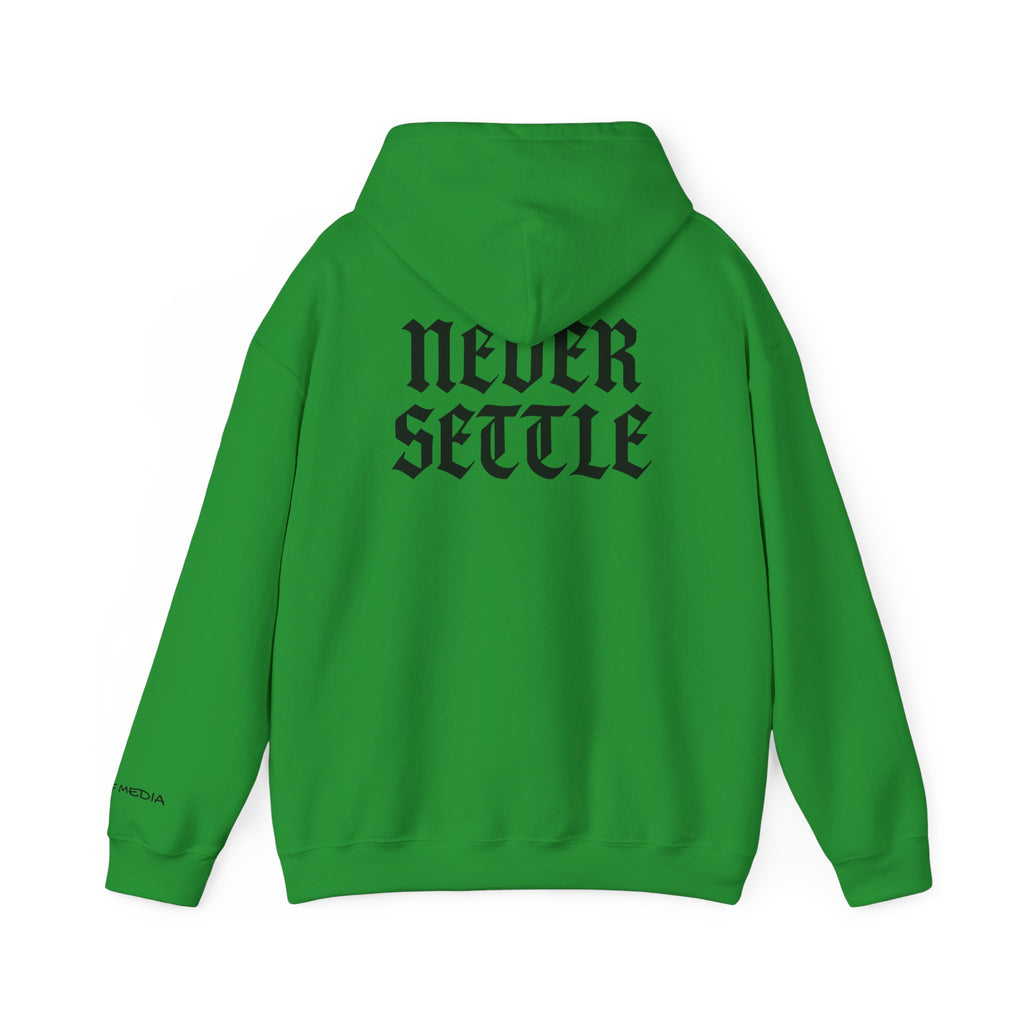 "Never Settle" Hoodie