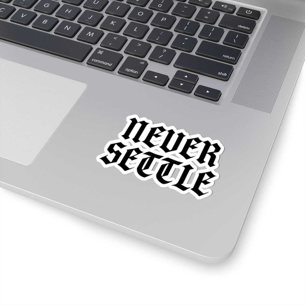 "Never Settle" Kiss-Cut Sticker