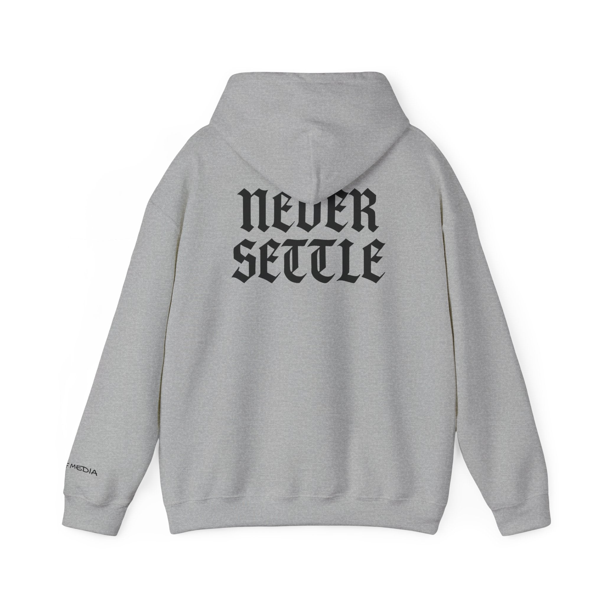 "Never Settle" Hoodie