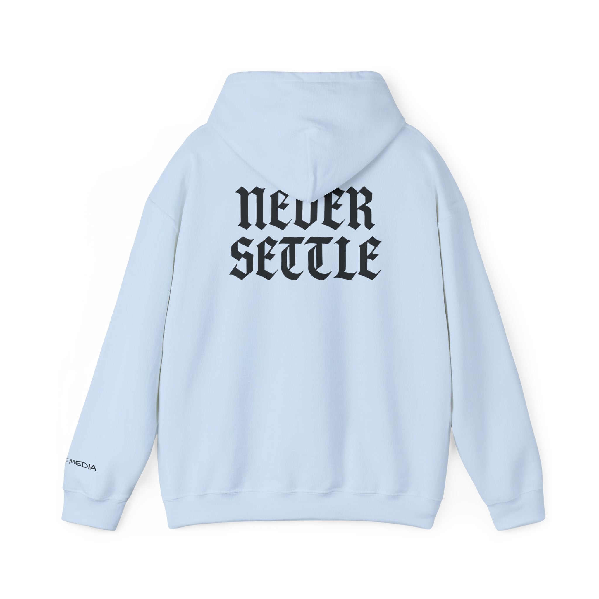 "Never Settle" Hoodie