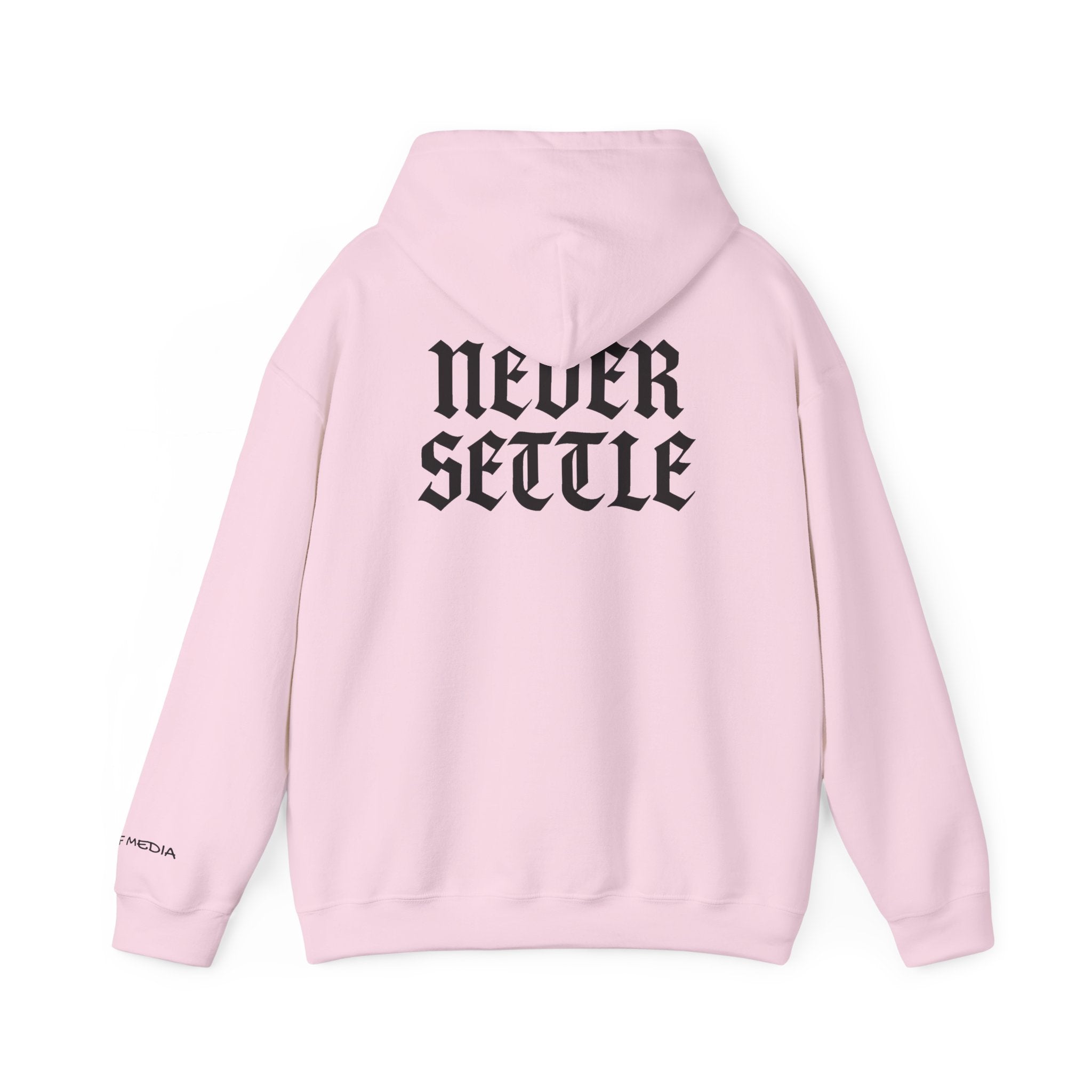 "Never Settle" Hoodie