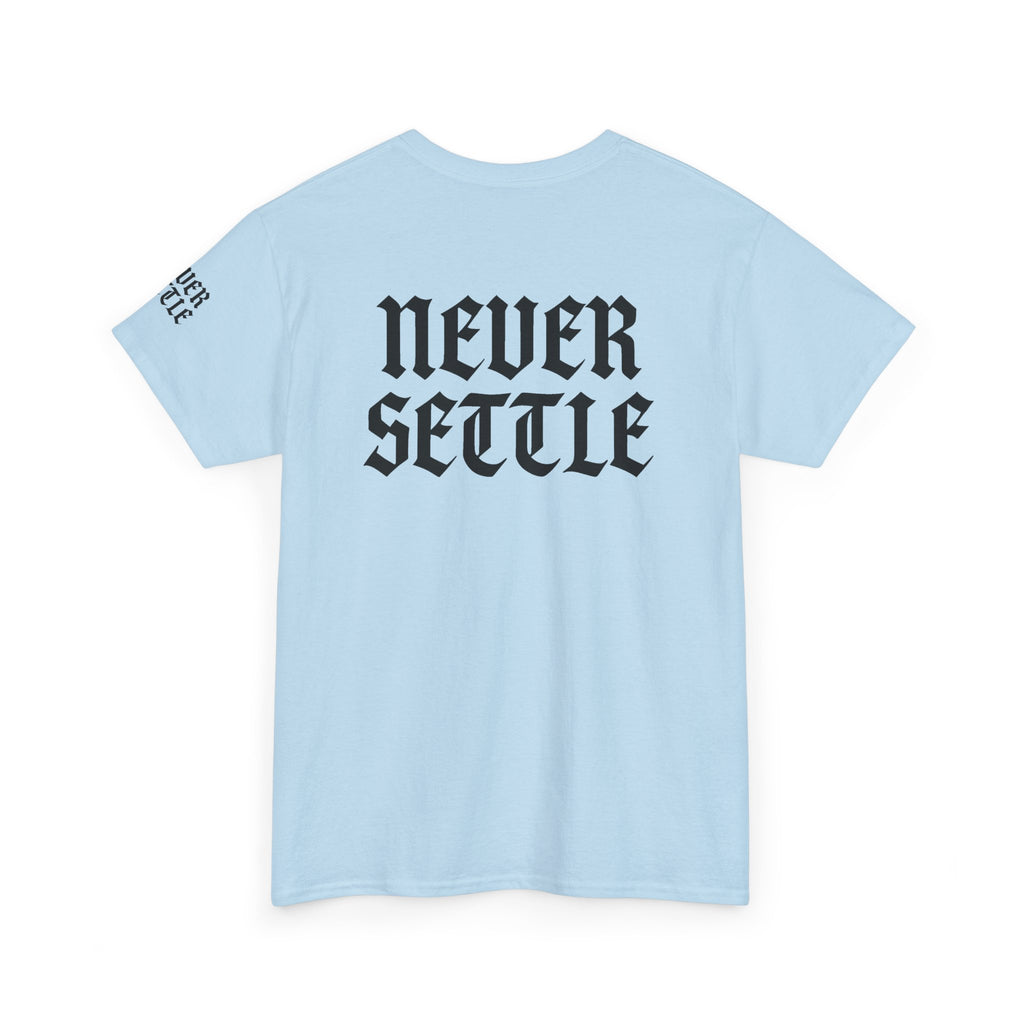 "Never Settle" Unisex White Tee