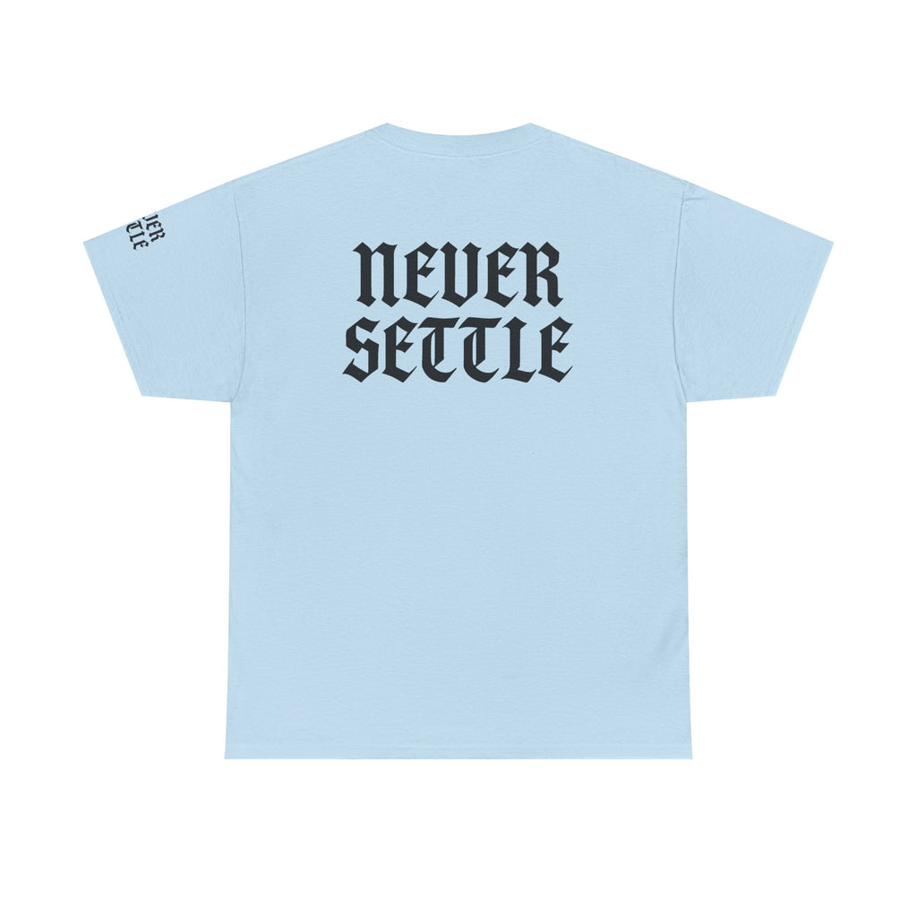 "Never Settle" Unisex White Tee