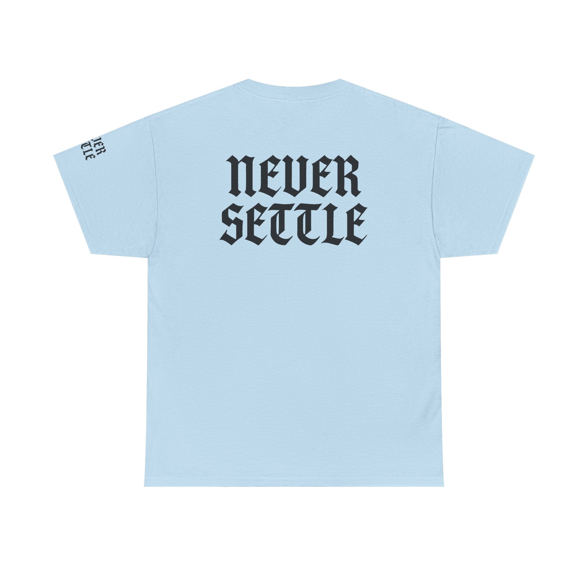 "Never Settle" Unisex White Tee