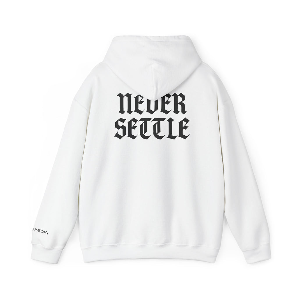 "Never Settle" Hoodie