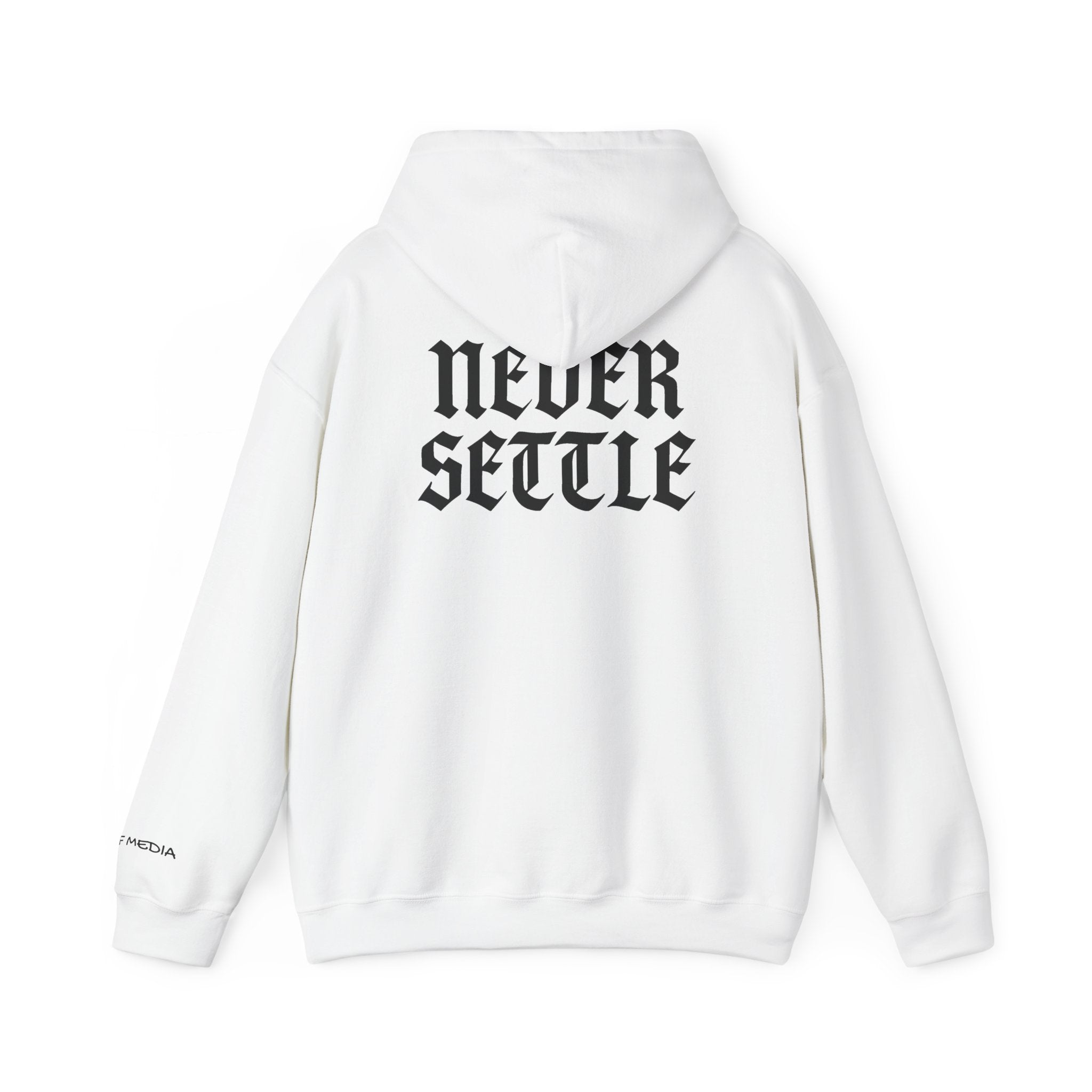 "Never Settle" Hoodie
